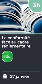 La conformité face au cadre réglementaire